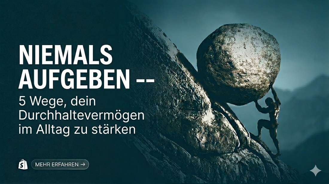 Niemals aufgeben – 5 Wege, dein Durchhaltevermögen im Alltag zu stärken | Swaravo
