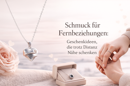 Schmuck für Fernbeziehungen: Geschenkideen, die trotz Distanz Nähe schenken